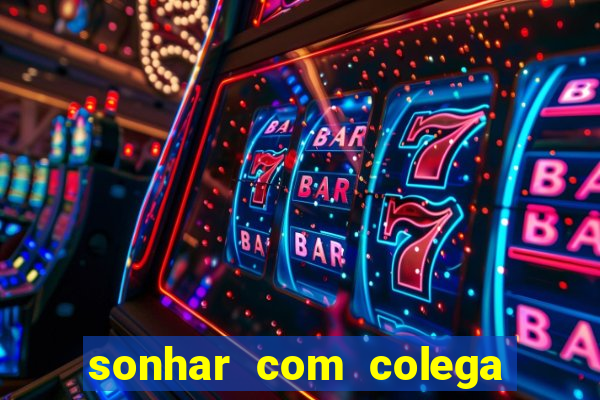 sonhar com colega de trabalho jogo do bicho